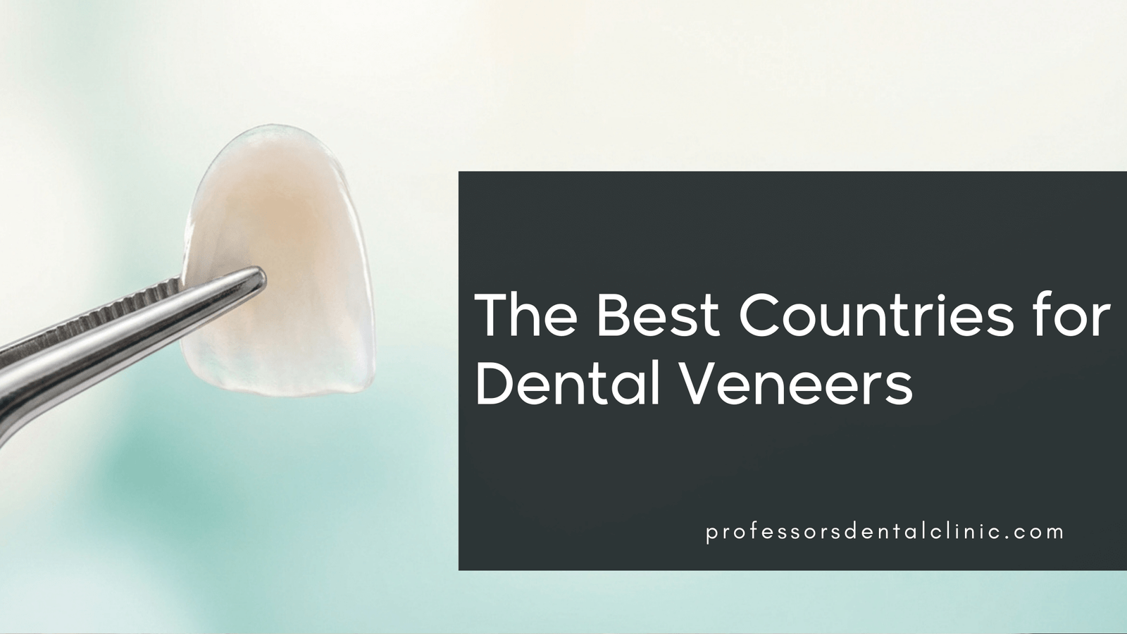 Best Country for Veneers - A Dentist's Honest Guide